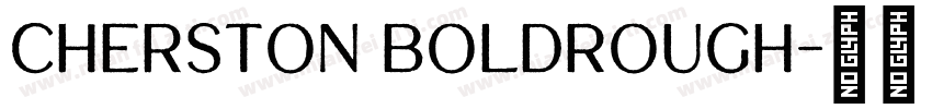 Cherston BoldRough字体转换